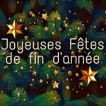 Joyeuses fêtes de fin d&rsquo;année!